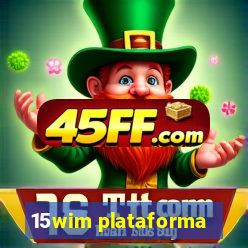 15wim plataforma